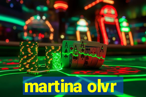 martina olvr